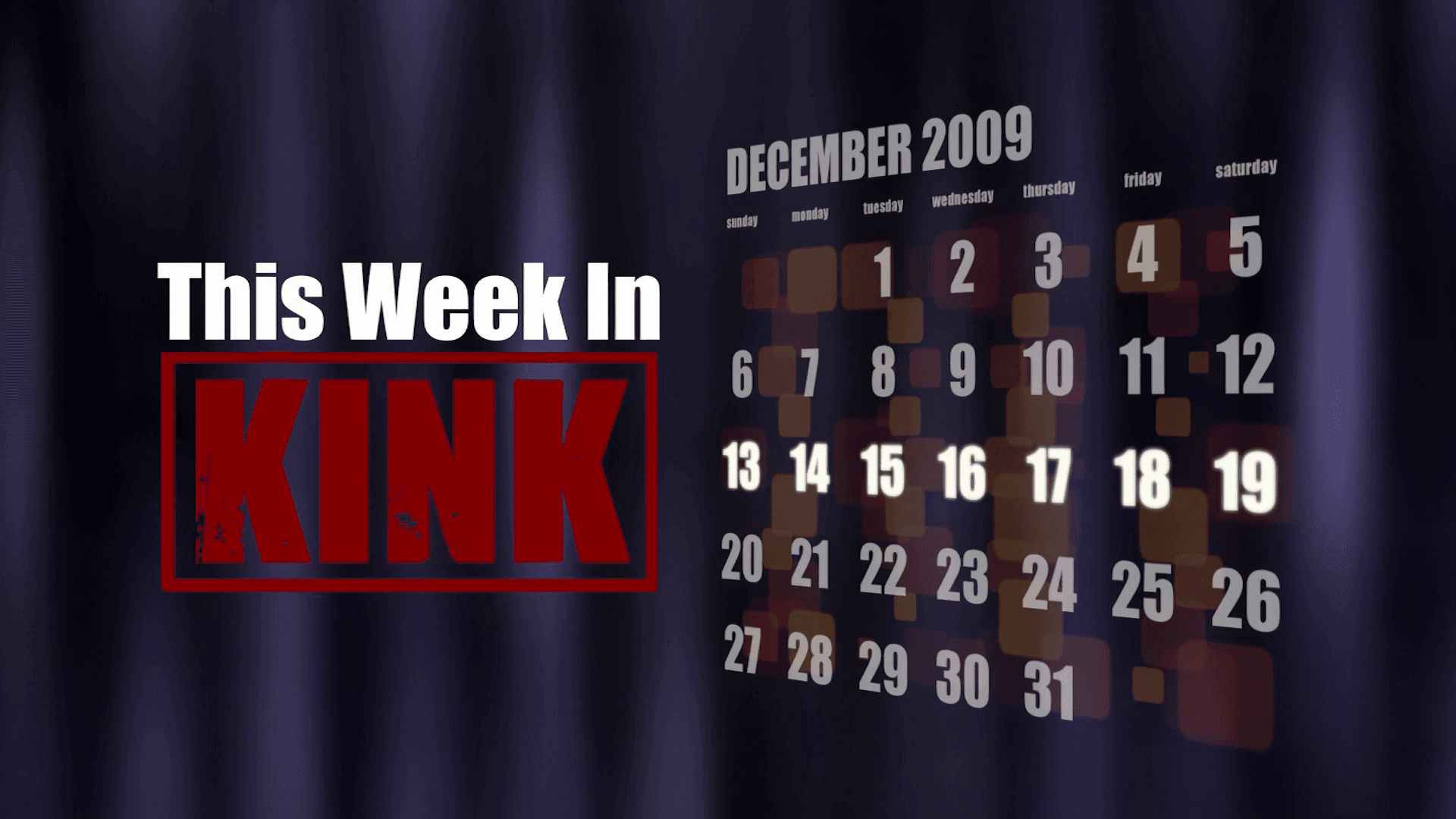 This Week in Kink: December 14 - 18, 2009