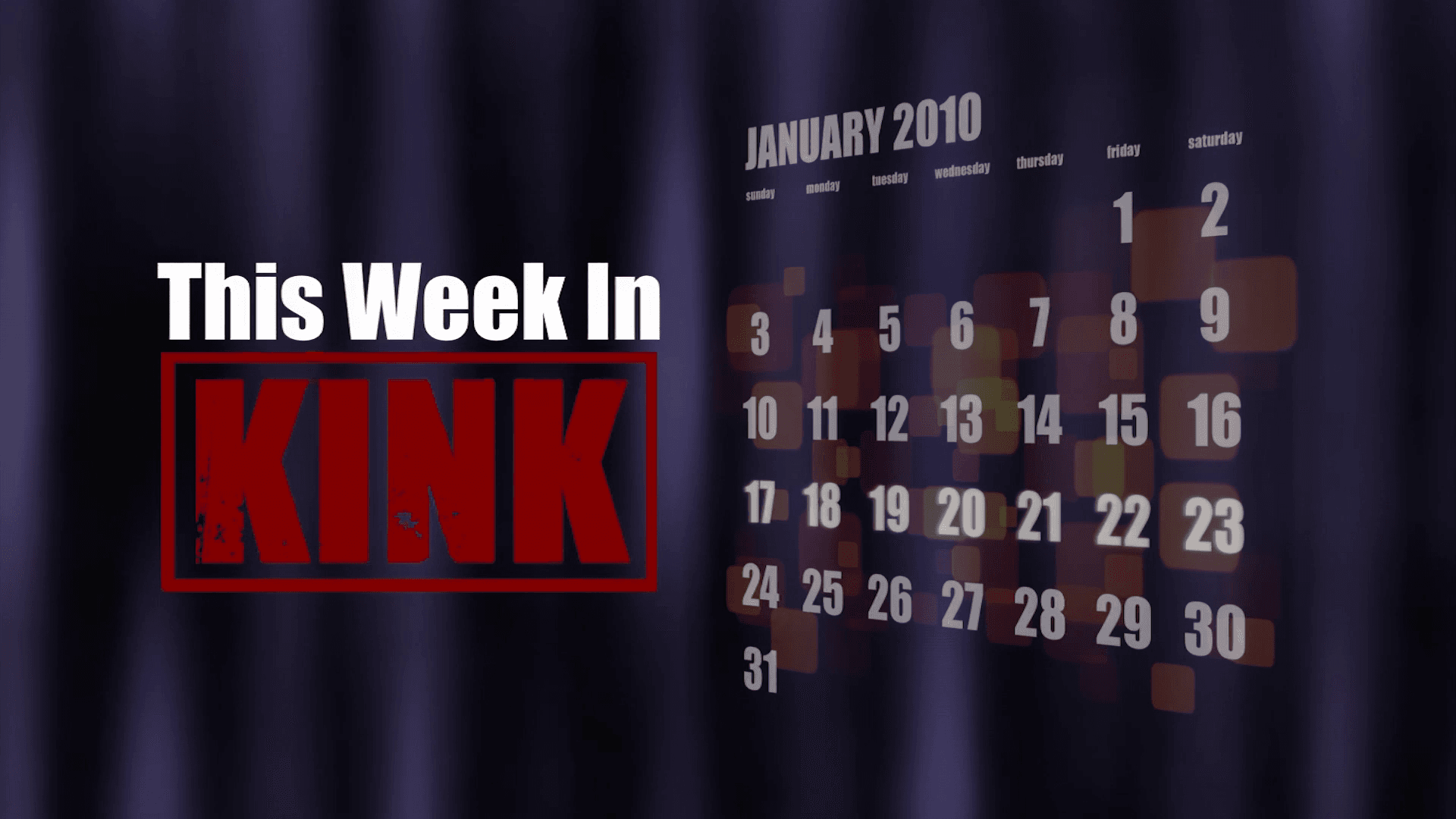 This Week in Kink: January 17 - 23